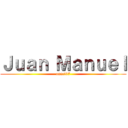 Ｊｕａｎ Ｍａｎｕｅｌ (anael07)