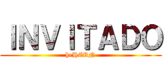 ＩＮＶＩＴＡＤＯ (heHERN)