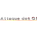 Ａｔｔａｑｕｅ ｄｅｓ Ｇｉｔａｎｓ (Bienvenue à Chêtelet)