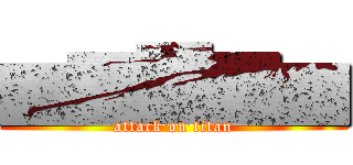 ▆▇█▇▆ (attack on titan)