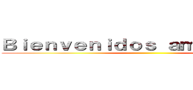 Ｂｉｅｎｖｅｎｉｄｏｓ ａｍｉ ｐｅｒｆｉｌ ()