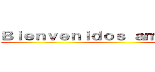 Ｂｉｅｎｖｅｎｉｄｏｓ ａｍｉ ｐｅｒｆｉｌ ()