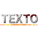 ＴＥＸＴＯ (SUB TEXTO)