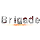 Ｂｒｉｇａｄｅ (SNK-commu)