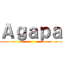 Ａｇａｐａ ()