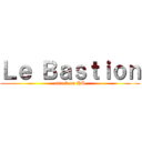 Ｌｅ Ｂａｓｔｉｏｎ (attack on HS)