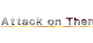 Ａｔｔａｃｋ ｏｎ Ｔｈｅｎｄｉ (進撃の巨人)