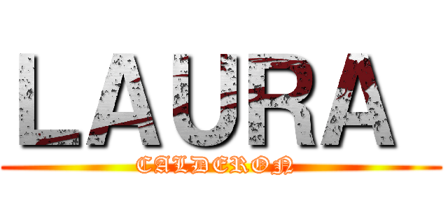 ＬＡＵＲＡ  (CALDERON )
