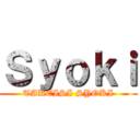 Ｓｙｏｋｉ (TAKEISI SYOKI)