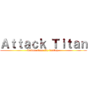 Ａｔｔａｃｋ Ｔｉｔａｎ (Tribute Game By iistEng~)