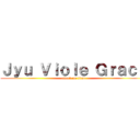 Ｊｙｕ Ｖｉｏｌｅ Ｇｒａｃｅ (attack on titan)