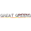 ＧＲＥＡＴ ＧＲＥＥＮＳ (新聞)