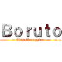 Ｂｏｒｕｔｏ (Oficialbenngykun)