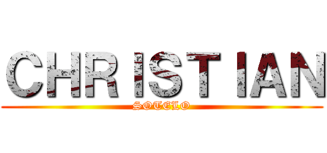 ＣＨＲＩＳＴＩＡＮ (SOTELO)