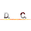  Ｄ．  Ｃ． (Danbo-ruchair)