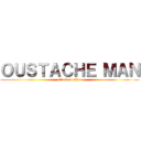 ＯＵＳＴＡＣＨＥ ＭＡＮ (attack on titan)