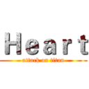 Ｈｅａｒｔ (attack on titan)