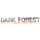 ＤＡＲＫ ＦＯＲＥＳＴ (creepipasta is real)
