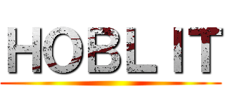 ＨＯＢＬＩＴ ()