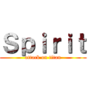 Ｓｐｉｒｉｔ (attack on titan)