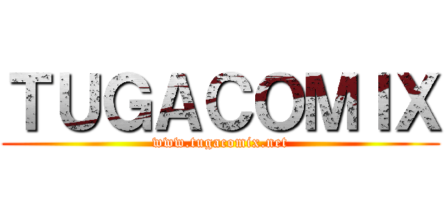 ＴＵＧＡＣＯＭＩＸ (www.tugacomix.net)