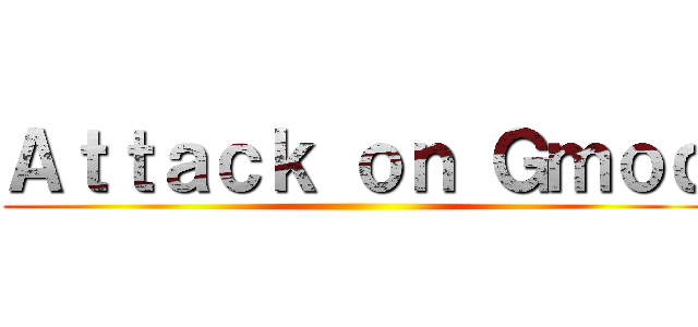 Ａｔｔａｃｋ ｏｎ Ｇｍｏｄ ()