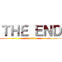 ＴＨＥ ＥＮＤ (the end)