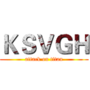 ＫＳＶＧＨ (attack on titan)