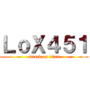 ＬｏＸ４５１ (attack on titan)