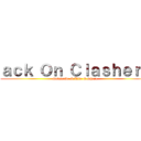 ａｃｋ Ｏｎ Ｃｌａｓｈｅｒｓ (Subscribe & Like & Share)