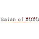 Ｓａｔａｎ ｏｆ ＸＯＸＯ (tokyo is satan)