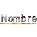 Ｎｏｍｂｒｅ (Alumno)
