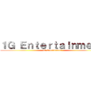 １Ｇ Ｅｎｔｅｒｔａｉｎｍｅｎｔ (1G Entertainment)