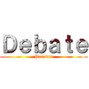 Ｄｅｂａｔｅ (Paradis)