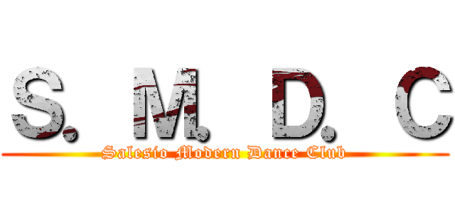 Ｓ．Ｍ．Ｄ．Ｃ (Salesio Modern Dance Club)