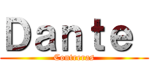 Ｄａｎｔｅ  (Contreras)