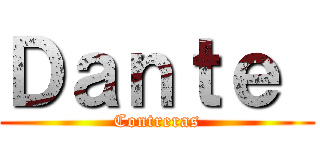Ｄａｎｔｅ  (Contreras)
