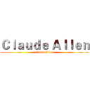 Ｃｌａｕｄｅ Ａｌｌｅｎ (Claude Allen)