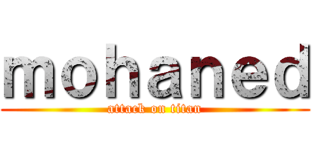 ｍｏｈａｎｅｄ (attack on titan)