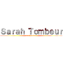 Ｓａｒａｈ Ｔｏｍｂｅｕｒ (sarah tombeur)