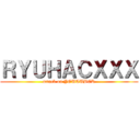 ＲＹＵＨＡＣＸＸＸ (attack on YOUTUBER)