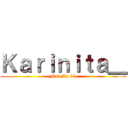 Ｋａｒｉｎｉｔａ＿ (Nub Lv 80)