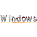 Ｗｉｎｄｏｗｓ (attack on titan)