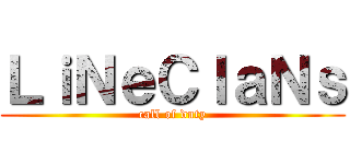 ＬｉＮｅＣｌａＮｓ (call of duty)