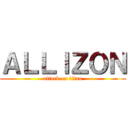 ＡＬＬＩＺＯＮ (attack on titan)
