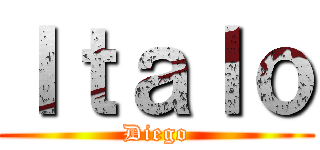 Ｉｔａｌｏ (Diego)