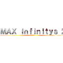 ＭＡＸ Ｉｎｆｉｎｉｔｙｓ ２ (パタテンの野望)