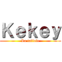 Ｋｅｋｅｙ (La tafiole)