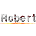 Ｒｏｂｅｒｔ (Artan)