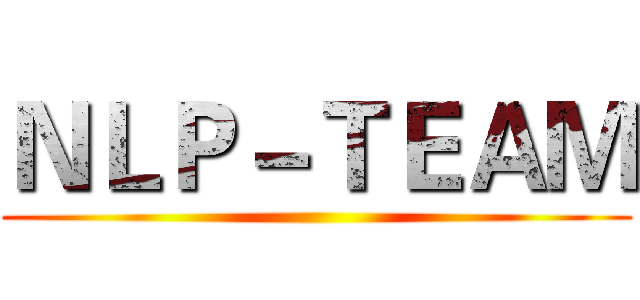 ＮＬＰ－ＴＥＡＭ ()